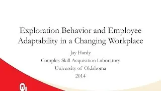 Exploration Behavior and Employee Adaptability in a Changing Workplace
