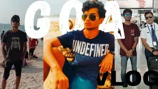 TEENAGER IN GOA | DELHI TO GOA | VLOG 01