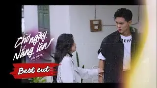 Dũng tức giận vì cả nhà giấu chuyện Việt mất trí nhớ | Best cut CHỜ NGÀY NẮNG LÊN