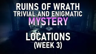 3 Enigmatic & 10 Trivial Mysteries + 2 Ascendant Anchors - Ruins of Wrath (Week 3) [Destiny 2]