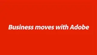 Business Moves with Adobe Sign | Adobe Document Cloud