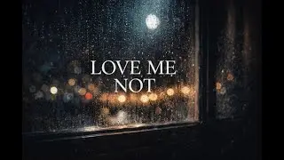 Ravyn Lenae - Love Me Not.......