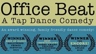 Office Beat - A Tap Dance Comedy at 2017 Hollywood Fringe Festival