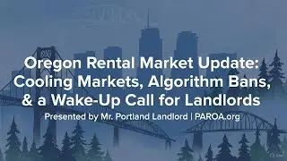 Oregon Rental Market Update: Cooling Markets, Algorithm Bans, & a Wake-Up Call for Landlords