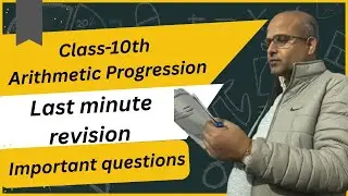 Class 10th maths Arithmetic progression quick last minute revision. 