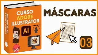 Cap03 Máscaras | Adobe Illustrator para Principiantes | CURSO GRATIS