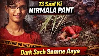 13 Saal Ki Nirmala Pant | Nepal Ka Sabse bada  Crime Jisme Aaj Tak Justice Nahi Mila #truecrimehindi