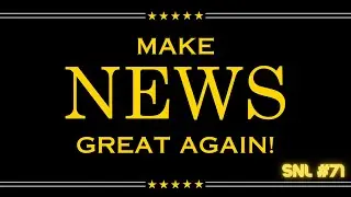 SNL #71: Make The News Great Again with Super Testnet