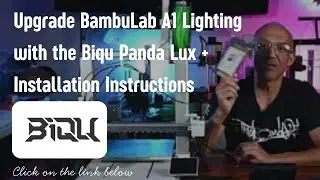 Upgrade BambuLab A1 Lighting with the Biqu Panda Lux + Installation  Instructions