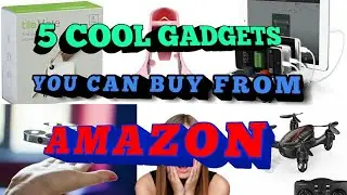 TOP 5 COOL GADGETS YOU CAN BUY ON AMAZON , TECHNO VEXER