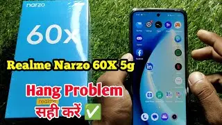 reame narzo 60x hang problem solve, reame narzo 60x hanging problem solution