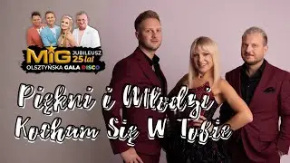 Piękni i Młodzi - Kocham Się W Tobie (Olsztyńska Gala Disco 25 - Lecie Zespołu MIG) (LIVE) 4K