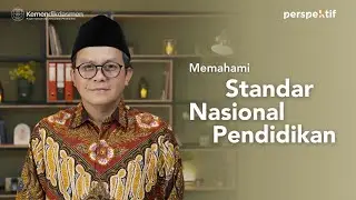 PERSPEKTIF: Menjaga Mutu Pendidikan Indonesia dengan Standar Nasional Pendidikan