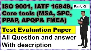 ISO 9001, IATF 16949, Core tools related All Question and answer with description