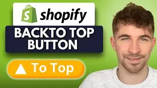 Как добавить кнопку &laquo;Вверх&raquo; в свой магазин Shopify (2025)