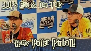 Eric Meunier and Dan Lachcik Talk About Harry Potter Pinball! #SFGE2025