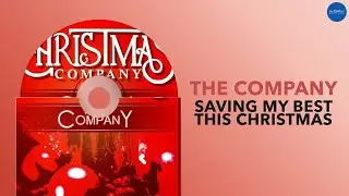 The Company - Saving My Best This Christmas (Official Audio)