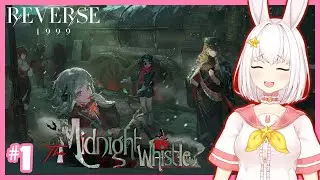 【Reverse 1999】 The Midnight Whistle EVENT [Part 1]