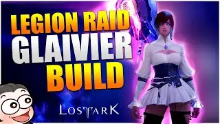 Glaivier Overview and Discussion | Legion Raid Build | Lost Ark