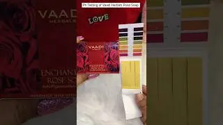 ph Testing of Vaadi Herbals Rose Soap