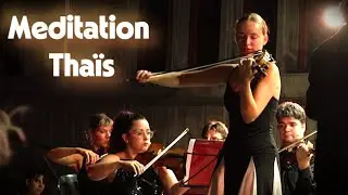 Massenet: Meditation Thaïs · Elena Meyer violin · Festival Chamber Orchestra of Europe · Horst Sohm