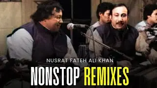Nusrat Fateh Ali Khan &ndash; NonStop Remix Qawwali | Sufi Beats Reloaded