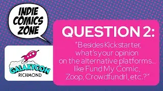 Besides Kickstarter, what's your opinion on those alternative platforms?