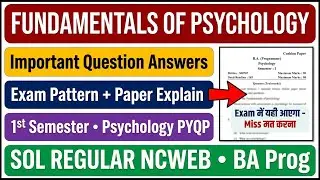 FUNDAMENTALS OF PSYCHOLOGY Important Questions Answers BA Prog 1st Semester PSYCOLOGY DU SOL NCWEB