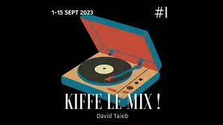 Kiffe Le Mix #1 | Old School Party