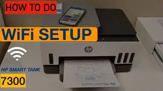 HP Smart Tank 7300 WiFi Setup.
