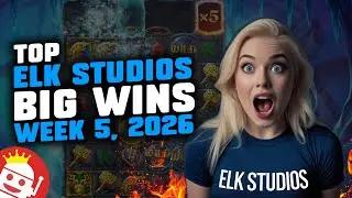 🔥 TOP ELK STUDIOS BIG WINS OF WEEK 5 / 2026 | REAL PLAYER WINS!