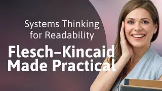 Systems Thinking for Readability: Flesch&ndash;Kincaid Made Practical