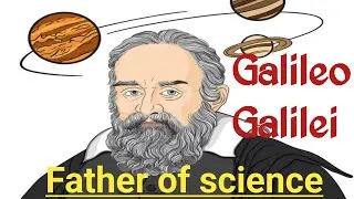 Galileo Galilei- Father Of The Modern Science!! Biography Of The Galileo Galilei!!