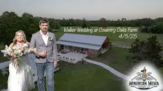 Walker Wedding Film 4.5.25 | COVENTRY OAKS FARM