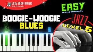 Boogie-Woogie Blues for Beginners - Easy Piano Tutorial for Kids 👇 Sheet Music👇 Level 5 - SLOW / PDF