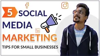 5 Social Media Marketing Tips For Small Businesses (2020) | SMM Tips & Tricks