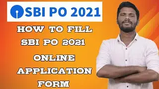 HOW TO APPLY SBI PO 2021 ONLINE | STEP BY STEP DEMO | SBI PO ONLINE APPLICATION FORM FILL UP
