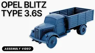 Opel Blitz Type 3.6S Assembly Video