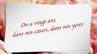 Frank Michael - On a vingt ans (Lyrics video)