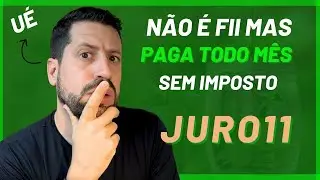 Paga Renda Mensal e NÃO é FII (comprei JURO11)