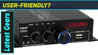 Lepai LP-2020BT: Best Budget Bluetooth Amplifier?