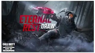 Eternal Rest Draw In Call Of Duty Mobile
