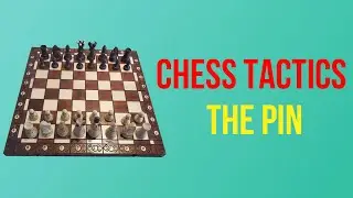 Шахматная тактика - The Pin