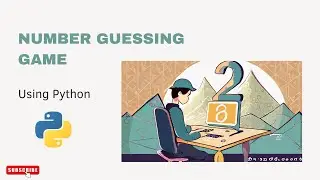 Creating a simple python number guessing game from scratch | Let Fun Begin #innovationinlearning