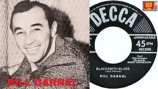 BILL DARNEL - The Blacksmith Blues (1952)