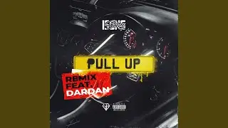 Pull Up (Remix)