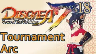 Let's Play Disgaea 7 - 18 - Tournament Arc