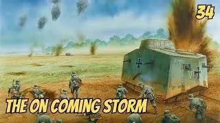German Tanks Storm Calais  EP 34 / Great War Western Front Gameplay