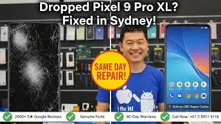 Dropped Google Pixel 9 Pro XL Screen? Fix It On the Spot in Sydney
