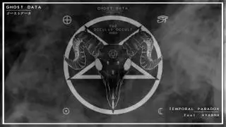 GHOST DATA - TEMPORAL PARADOX (feat.  AVANNA)